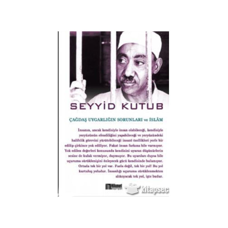 Çağdaş Uygarlığın Sorunları ve İslam - Seyyid Kutub
