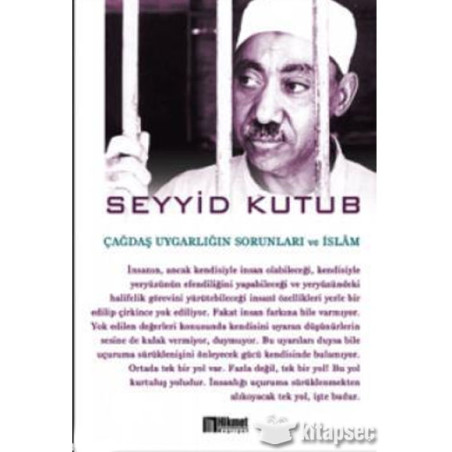 Çağdaş Uygarlığın Sorunları ve İslam - Seyyid Kutub