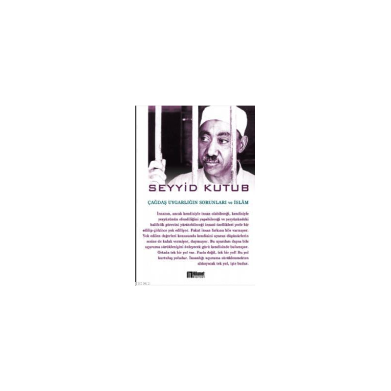 Çağdaş Uygarlığın Sorunları ve İslam - Seyyid Kutub
